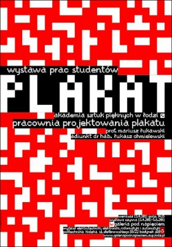 PLAKAT - wystawa prac studentów PLAKAT - wystawa prac studentów