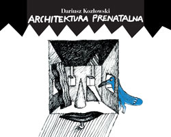 Honorowa Nagroda SARP - Architektura prenatalna Honorowa Nagroda SARP - Architektura prenatalna