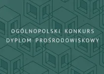 Ogólnopolski konkurs na Dyplom Prośrodowiskowy